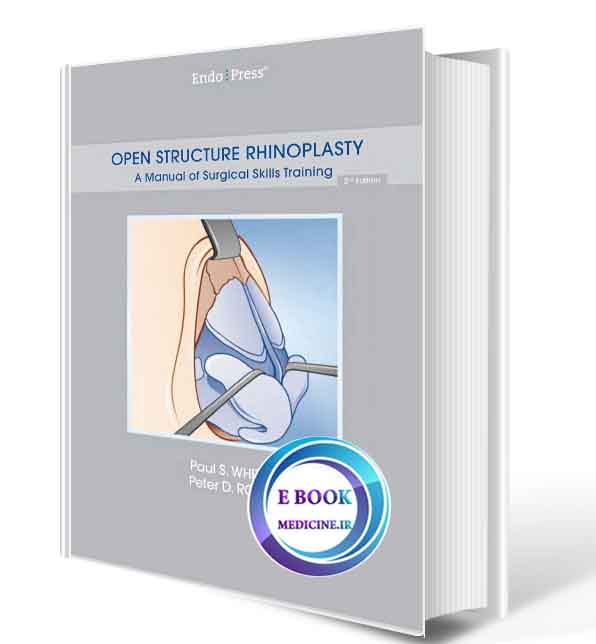 دانلود کتاب OPEN STRUCTURE RHINOPLASTY A Manual of Surgical Skills Training ( ORIGINAL PDF)